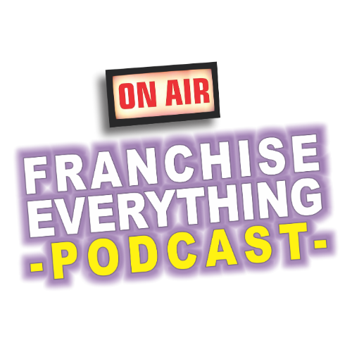 Franchise Everything Podcast